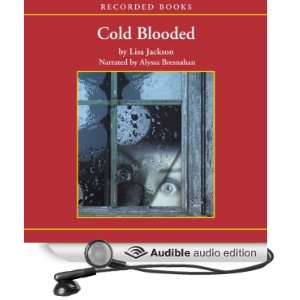  Cold Blooded (Audible Audio Edition): Lisa Jackson, Alyssa 