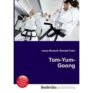  Tom Yum Goong: Ronald Cohn Jesse Russell: Books