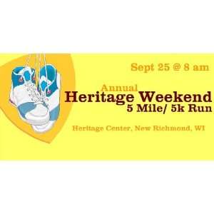   Vinyl Banner   Annual Heritage Weekend 5 Mile/5K Run: Everything Else