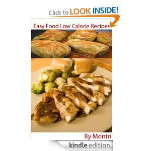 Easy Food Low Calorie Recipes By Montri: Montri:  Kindle 