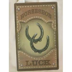  Rustic Tin Sign 10x16  Horseshoe Luck (P56)