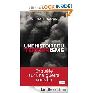 Une histoire du terrorisme (EnQuête) (French Edition): Michaël 