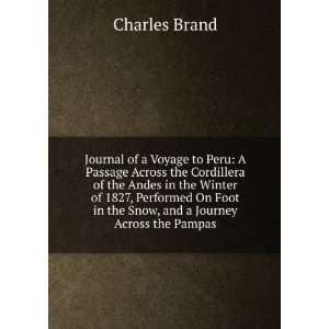  Journal of a Voyage to Peru: A Passage Across the 