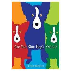  Are You Blue Dogs Friend? (9780810940697) George 