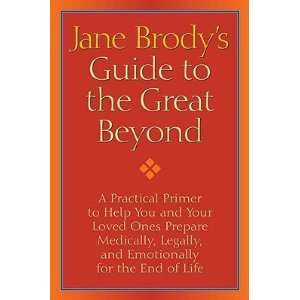   for the End of [JANE BRODYS GT THE GRT BEYOND]  N/A  Books