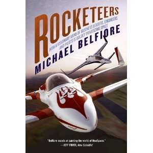  Rocketeers: How a Visionary Band of Business Leaders 