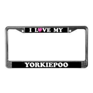 Love My Yorkiepoo Pets License Plate Frame by CafePress
