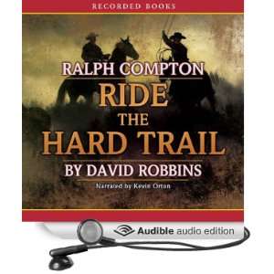  Ride the Hard Trail (Audible Audio Edition) Ralph Compton 