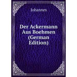    Der Ackermann Aus Boehmen (German Edition) Johannes Books