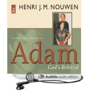  Adam Gods Beloved (Audible Audio Edition) Henri J. M 