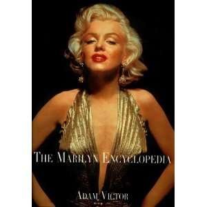  The Marilyn Encyclopedia [Hardcover]: Adam Victor: Books