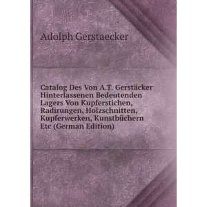   Etc (German Edition) (9785874190651) Adolph Gerstaecker Books