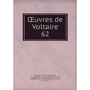  Åuvres de Voltaire. 62 1694 1778,Beuchot, A. J. Q. (Adrien 