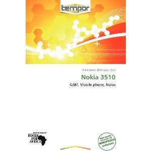  Nokia 3510 (9786135631937) Alain Sören Mikhayhu Books