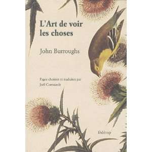    lart de voir les choses (9782857921769) John Burroughs Books