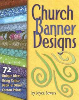 Church Banner Designs 72 Unique Ideas Using Calico, Batik and Other 