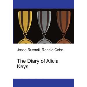  The Diary of Alicia Keys Ronald Cohn Jesse Russell Books