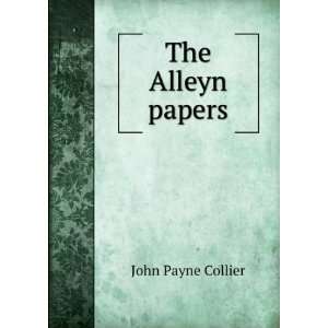  The Alleyn Papers John Payne Collier Books