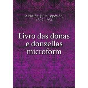   donas e donzellas microform Julia Lopes de, 1862 1934 Almeida Books