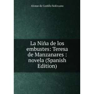   : novela (Spanish Edition): Alonso de Castillo SolÃ³rzano: Books