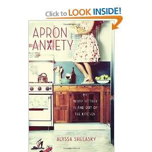   Affairs In and Out of the Kitchen [Paperback] Alyssa Shelasky Books