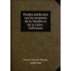   et de la Loire InfÃ©rieure Ambroise Viaud Grand Marais Books