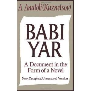   , Complete, Uncensored Version [Paperback]: Anatoli Kuznetsov: Books