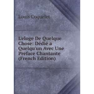   un Avec Une Preface Chantante (French Edition) Louis Coquelet Books