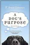 Half A Dogs Purpose by W. Bruce Cameron (2010, Hardcover 