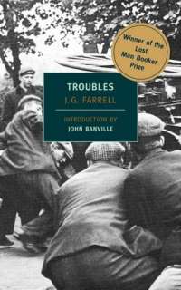   Troubles (New York Review Books Classics Series) by J 