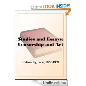 Studies and Essays Censorship and Art John Galsworthy  