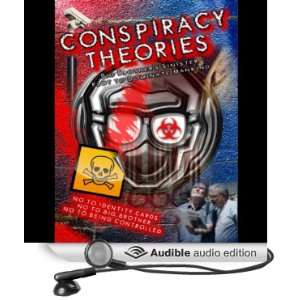 Conspiracy Theories: Big Brothers Sinister Plot to Dominate Mankind 