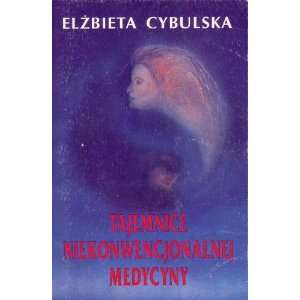   Niekonwencjonalnej Medycyny (Polish guide to alternative medicine