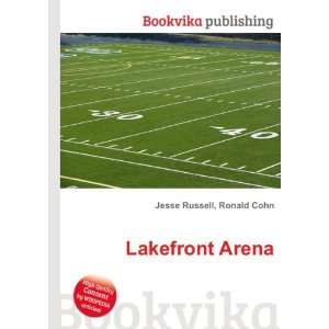  Lakefront Arena Ronald Cohn Jesse Russell Books