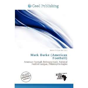   Burke (American Football) (9786138457442) Aaron Philippe Toll Books