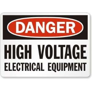  Danger: High Voltage Electrical Equipment Aluminum Sign 