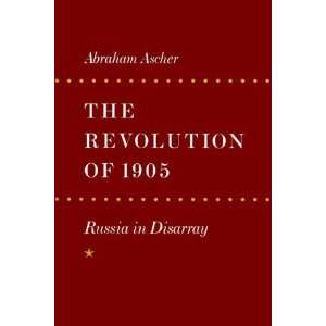   1905: Russia in Disarray (v. 1) (9780804723275): Abraham Ascher: Books
