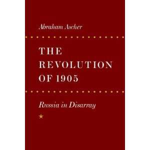   1905 Russia in Disarray (v. 1) (9780804723275) Abraham Ascher Books