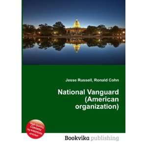  National Vanguard (American organization) Ronald Cohn 