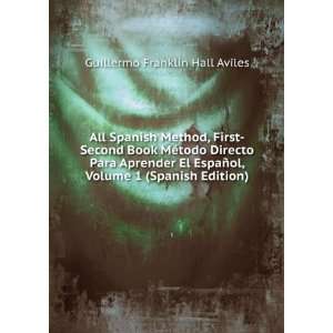   ol, Volume 1 (Spanish Edition) Guillermo Franklin Hall Aviles Books