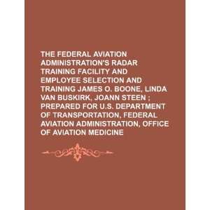 The Federal Aviation Administrations radar training facility and 