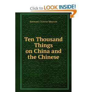   on China and the Chinese: Barnums Chinese Museum:  Books