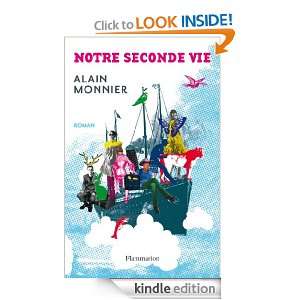 Notre Seconde vie (LITTERATURE & E) (French Edition) Alain Monnier 