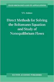 Methods of direct solving the Boltzmann equation and study of 