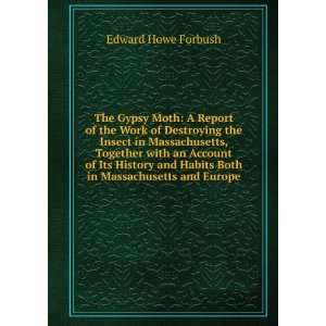   Habits Both in Massachusetts and Europe: Edward Howe Forbush: Books
