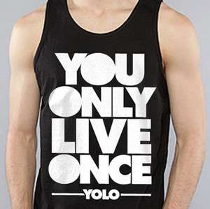 YOLO You Only Live Once TANK Drake Wayne Young Money NEW  