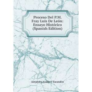   (Spanish Edition): Alejandro Arango Y EscandÃ³n:  Books