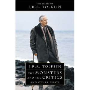  Monsters and the Critics [Paperback]: J R R Tolkien: Books