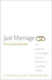 Just Marriage A New Democracy Forum/Boston Review Book, (019517626X 