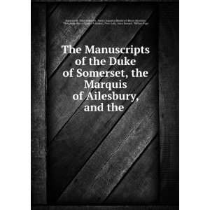 , the Marquis of Ailesbury, and the . Henry Augustus Brudenell 